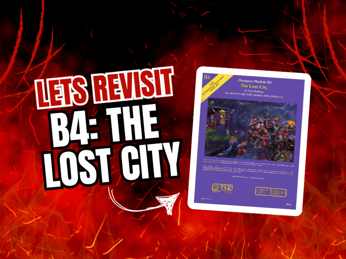 B4: The Lost City – Retrospective & Review